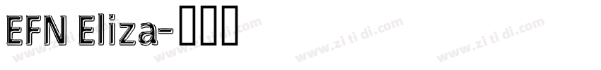 EFN Eliza字体转换